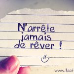 N'arrête jamais de rêver